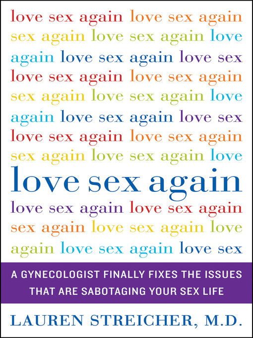 Title details for Love Sex Again by Lauren Streicher - Available